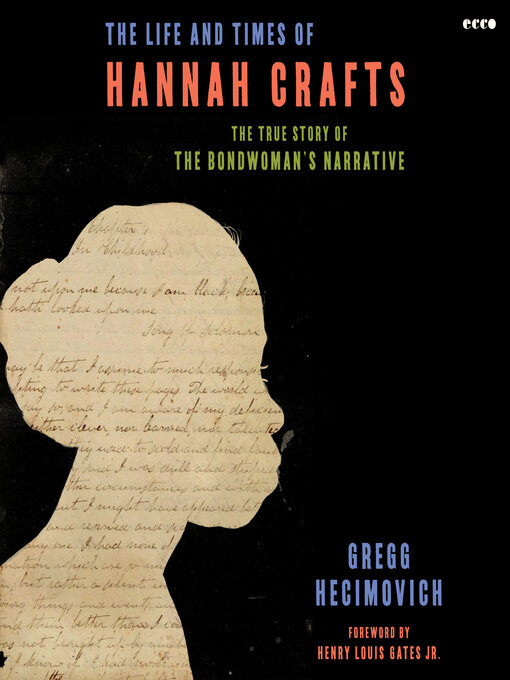 Title details for The Life and Times of Hannah Crafts by Gregg Hecimovich - Wait list